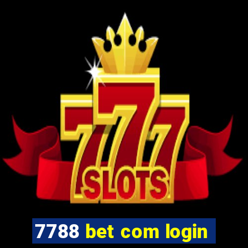 7788 bet com login